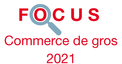 Couverture Focus Commerce de gros 2021