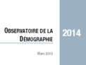 Couverture Observatoire Démographie 2014 Couverture Observatoire Démographie 2014