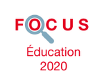 Couverture Focus Éducation 2020 Couverture Focus Éducation 2020
