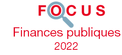 Couverture Focus Finances publiques 2022 Couverture Focus Finances publiques 2022