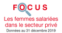 Focus les femmes salariées dans le secteur privé Focus les femmes salariées dans le secteur privé